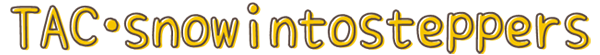 TAC-snowintosteppers
